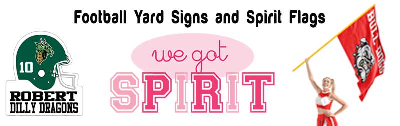 Spirit flags and football yard  signs